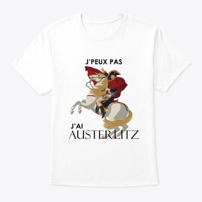 J'peux pas, j'ai Austerlitz