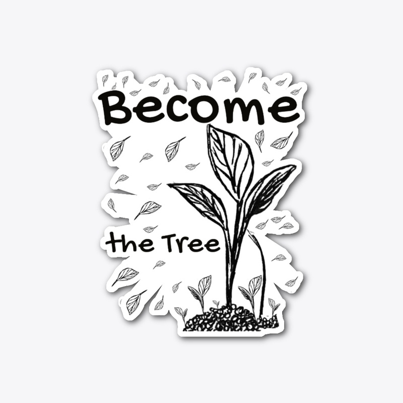 Become the Tree 