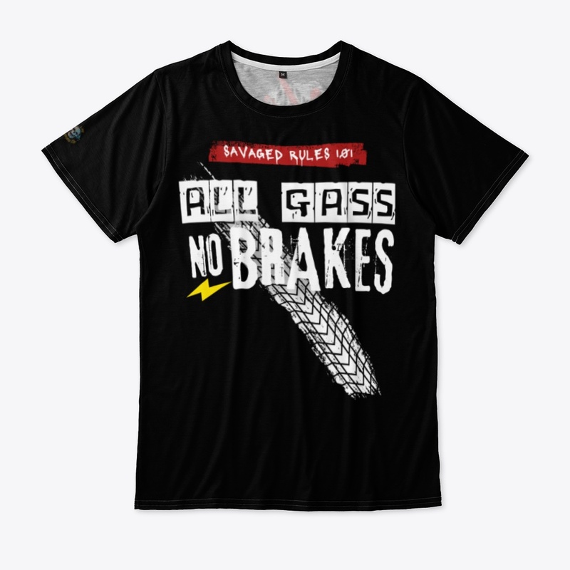 SAVAGED RULES 101: All Gas- No Brakes 