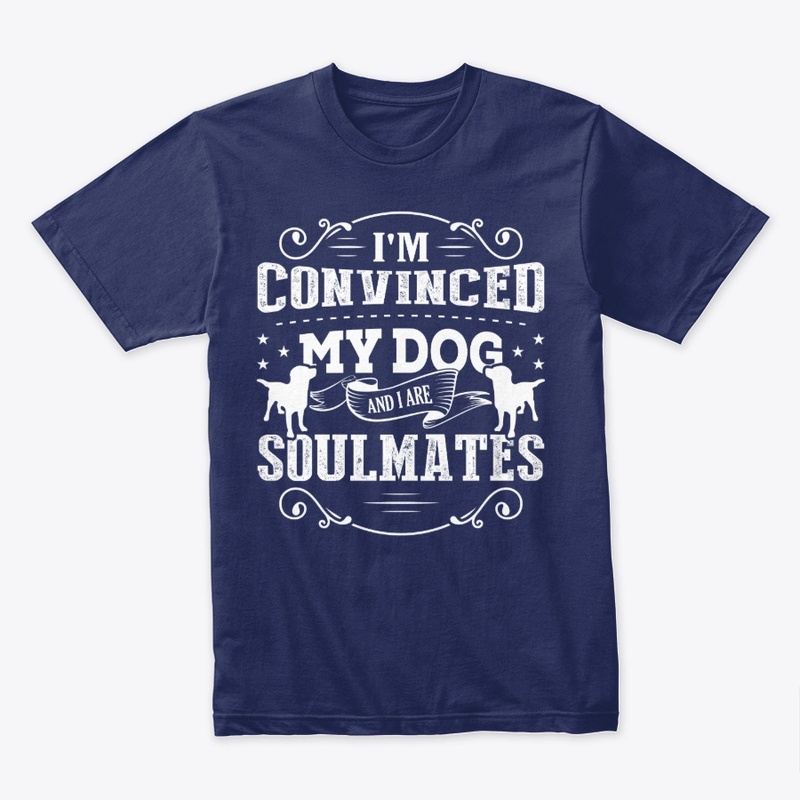 I'm convinced my dog and I are soulmates