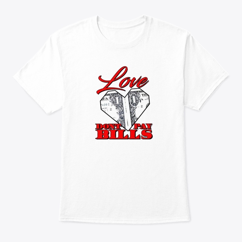  Love Dont Pay Bills