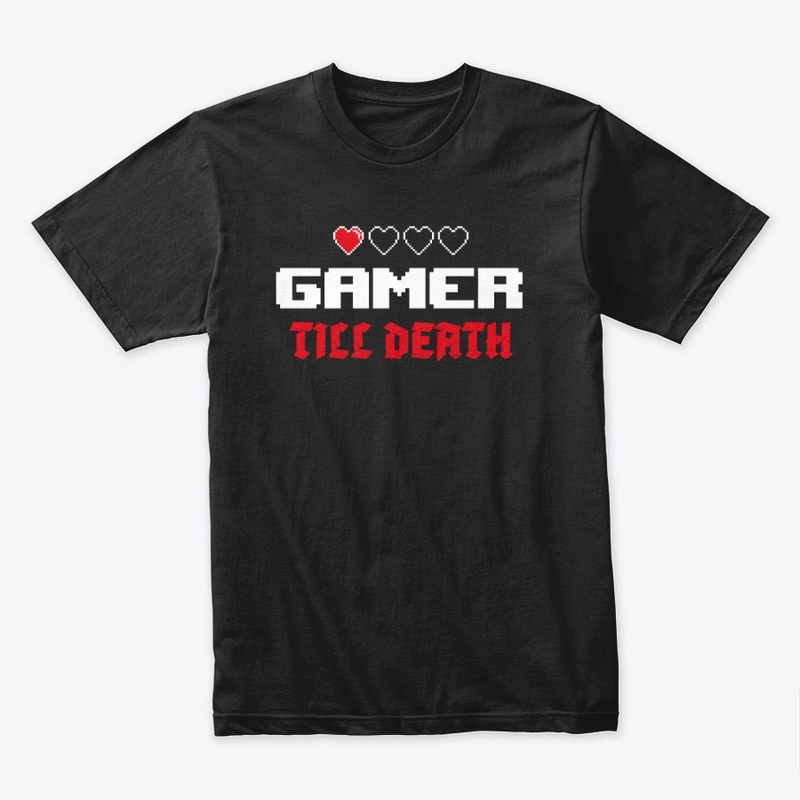Gamer till death!