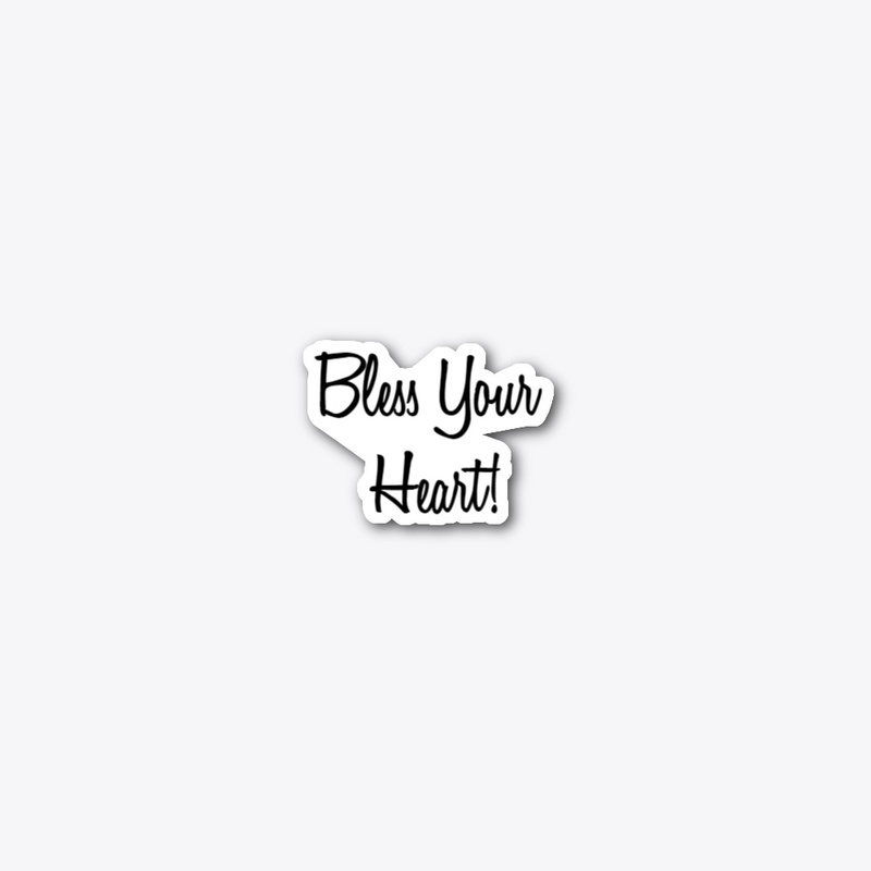 Bless Your Heart