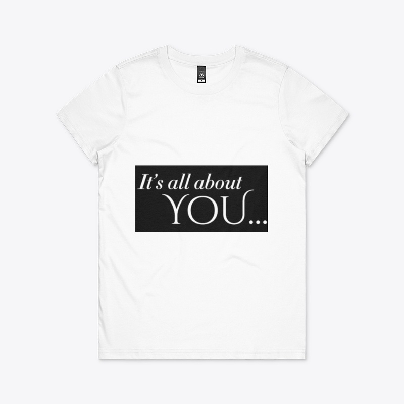 IT'S ALL ABOUT YOU