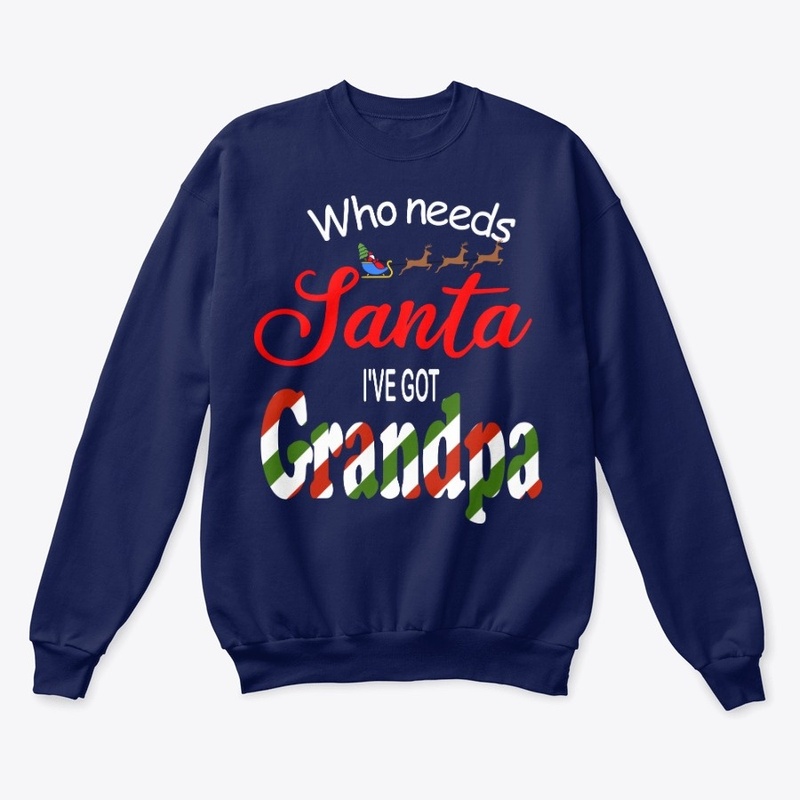 Who needs Santa I've Got Grandpa