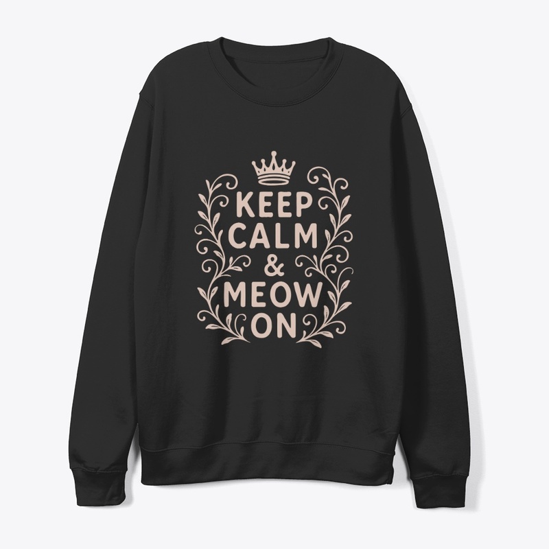 Keep Calm &amp; Meow On – Shorthair cat
