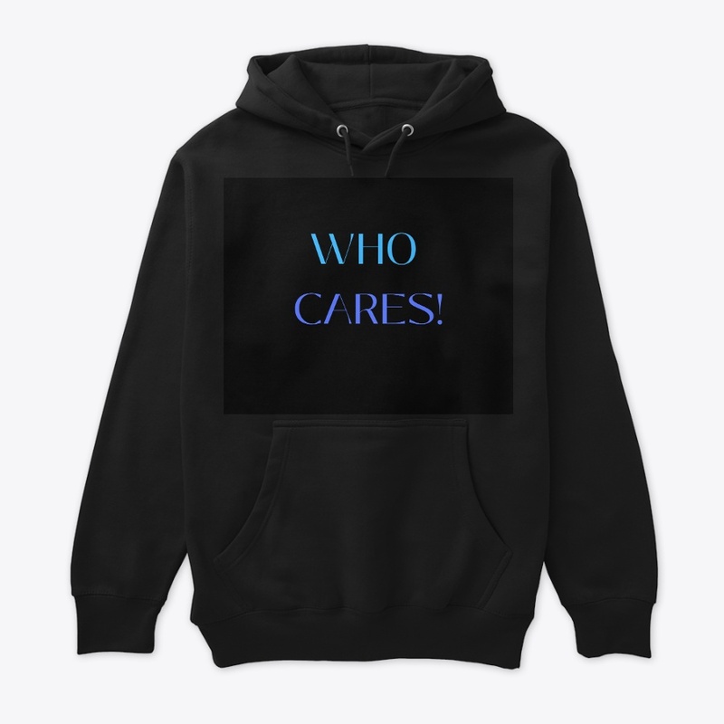 WHO CARES! outfits