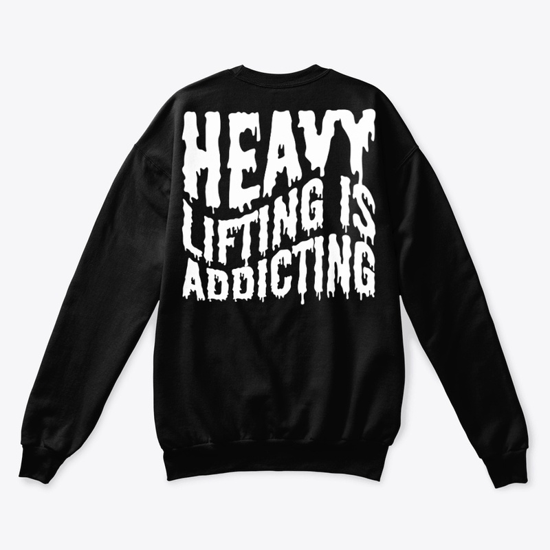 Heavy lifting is addicting