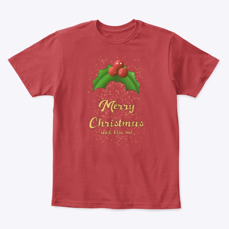 Merry Christmas and Kiss Me