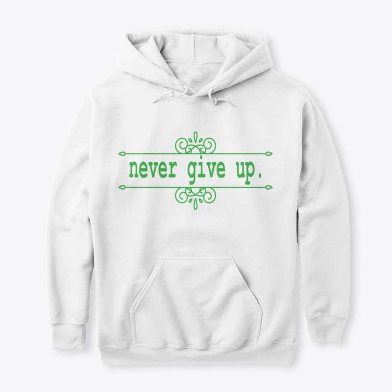 Never Give Up Tshirt
