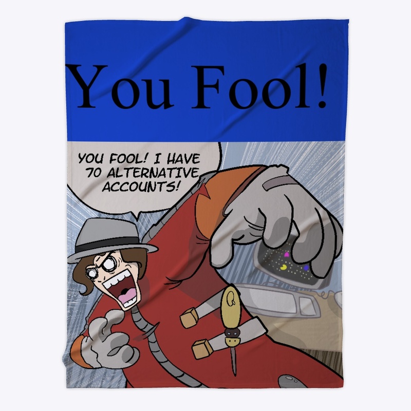 You Fool!