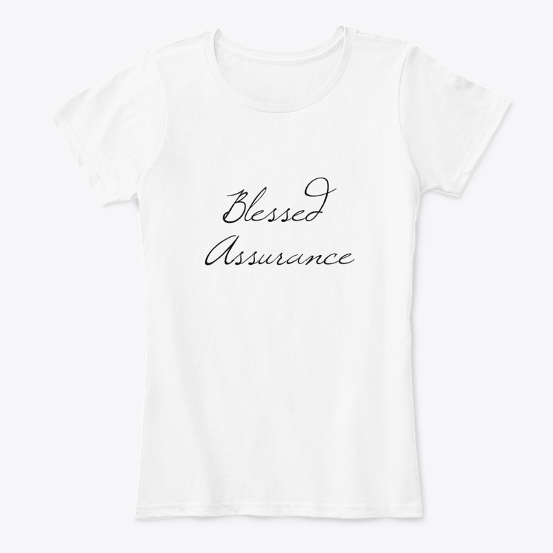 Blessed Assurance Christian T Shirt