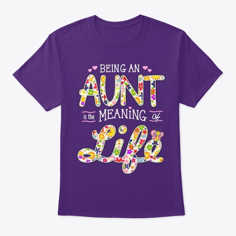 BEING an AUNT is the MEANING of LIFE