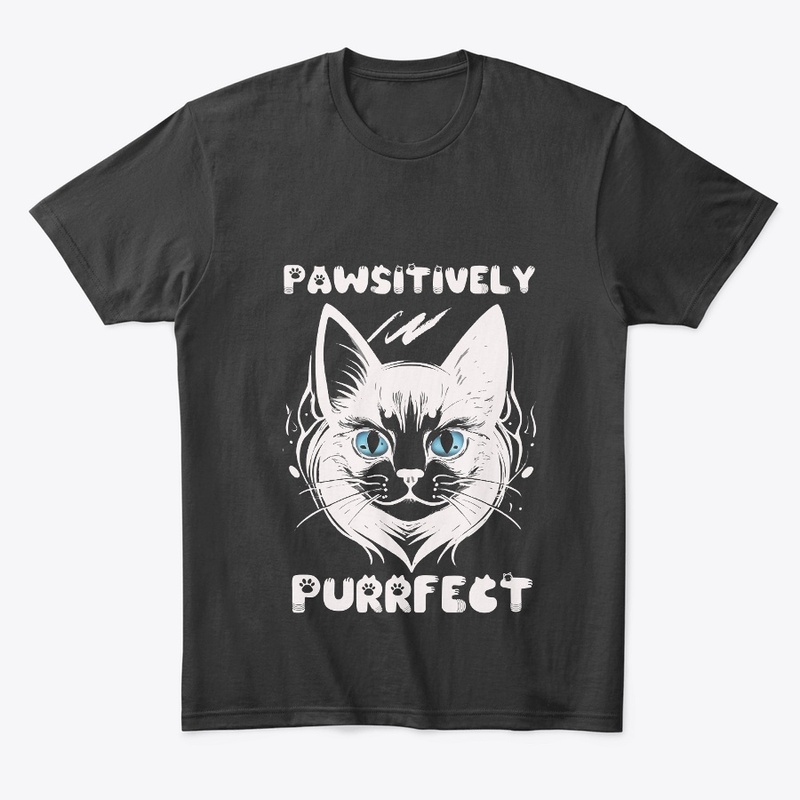 PAWSITIVELY PURRFECT CAT T SHIRT T-Shirt