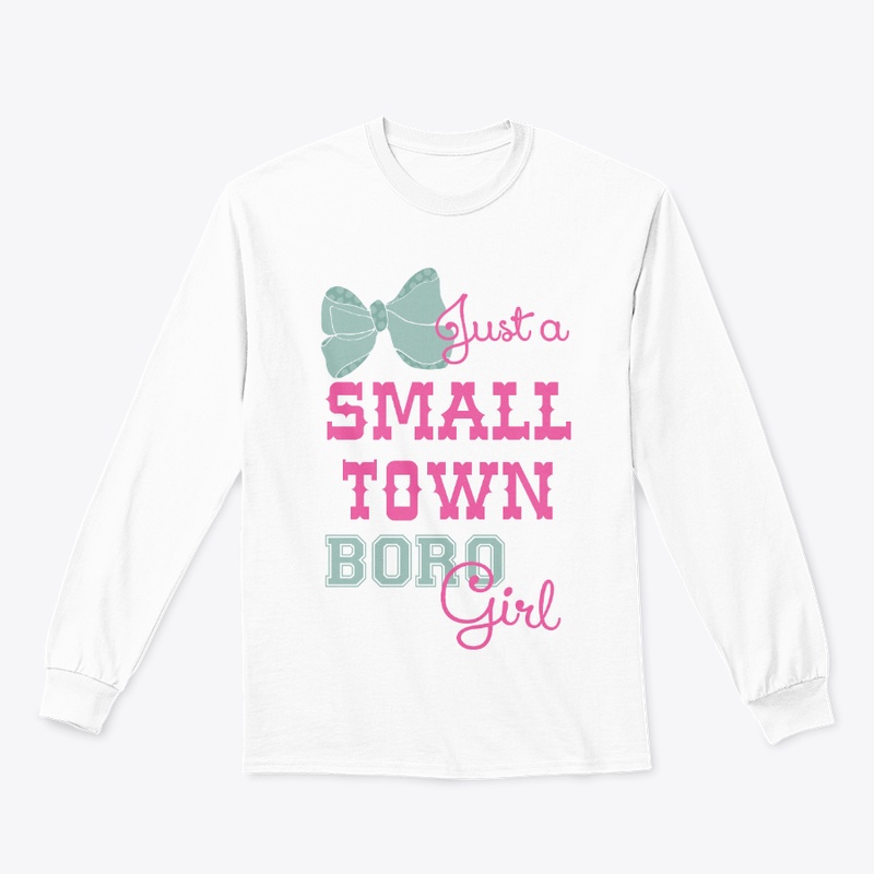 Small Town BORO Girl -  Tee & Tank