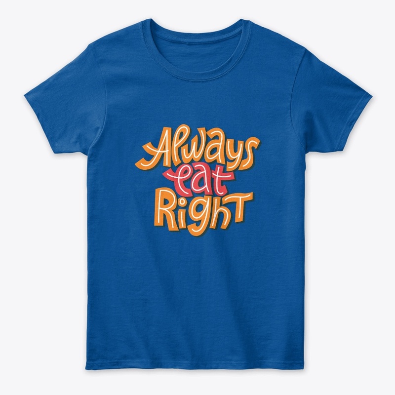 Always Eat Right Text