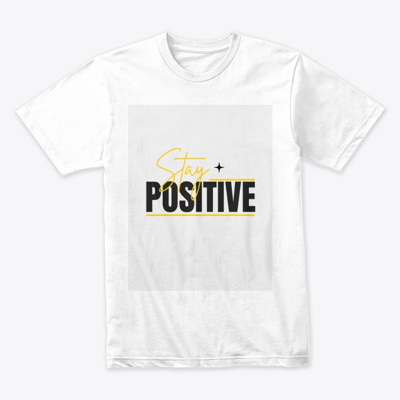 Stay positive