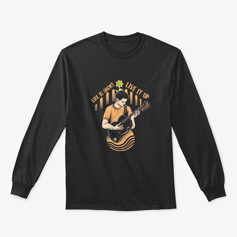 Life is short Live it up T-shirt