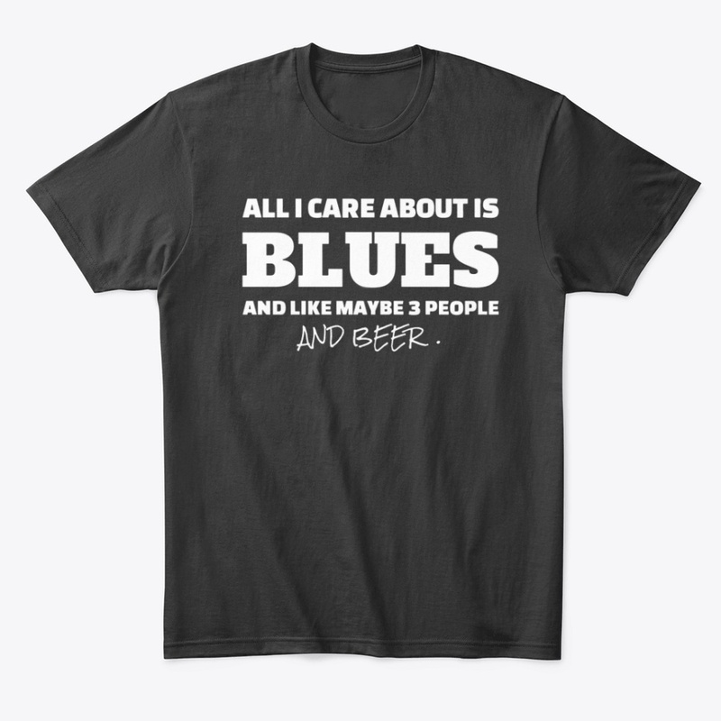 All I Care About Is Blues