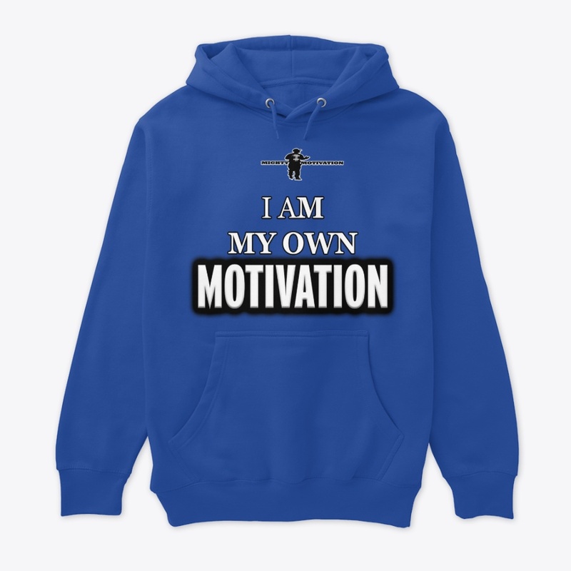 I Am My Own Motivation
