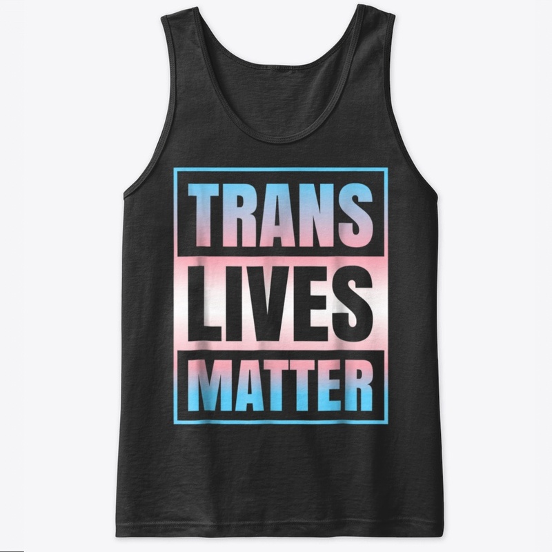 LGBTQ: TRANS LIVES MATTER : TWO