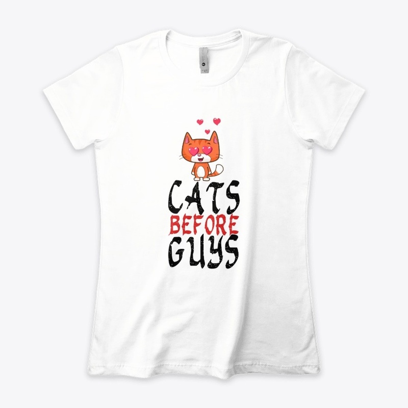 Cats Before Guys Women T-Shirt
