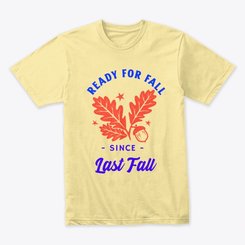 Ready For Fall Since Last Fall