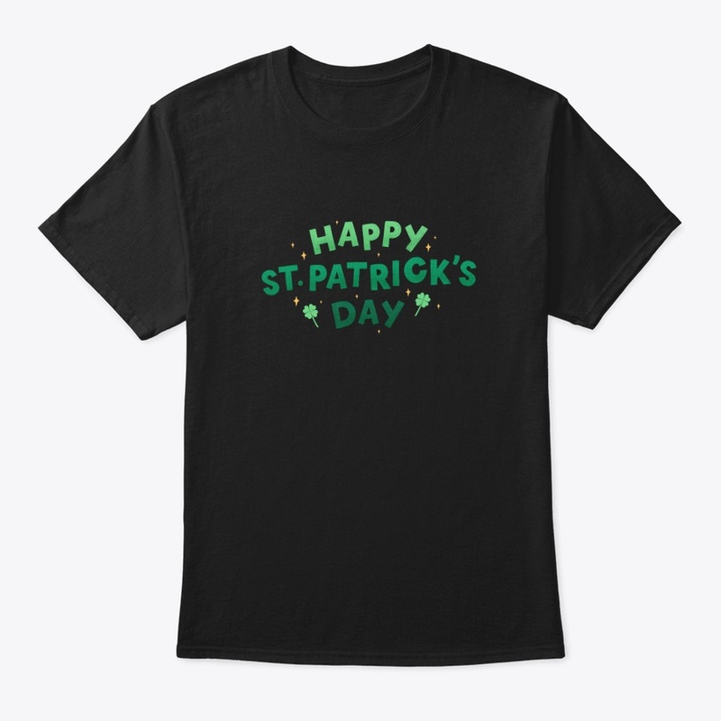 HAPPY St PATRICK'S DAY T-SHIRT unisex