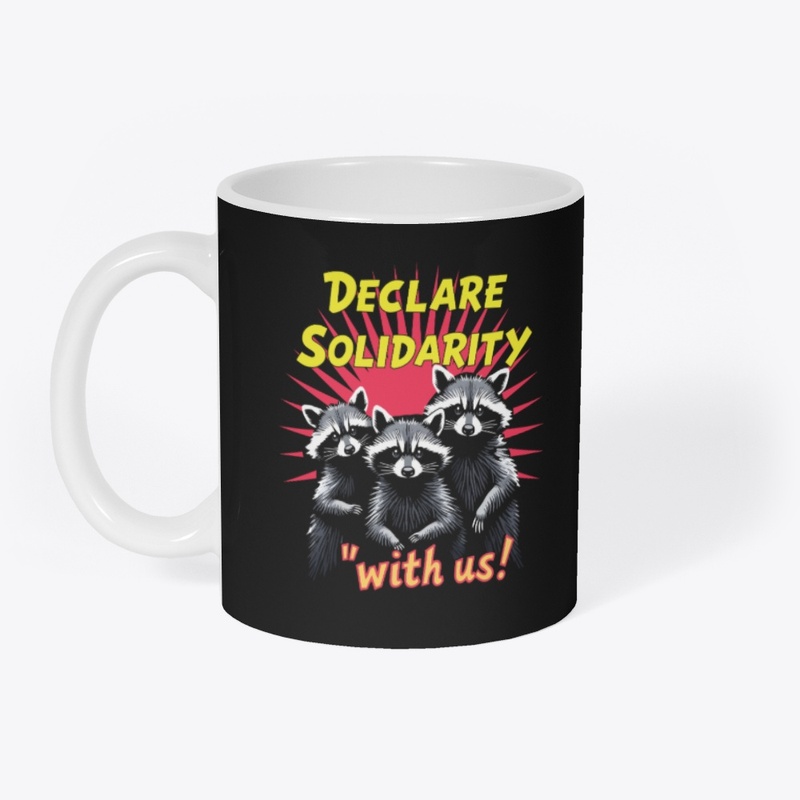 Declare Solidarity With us funy T-shirt 