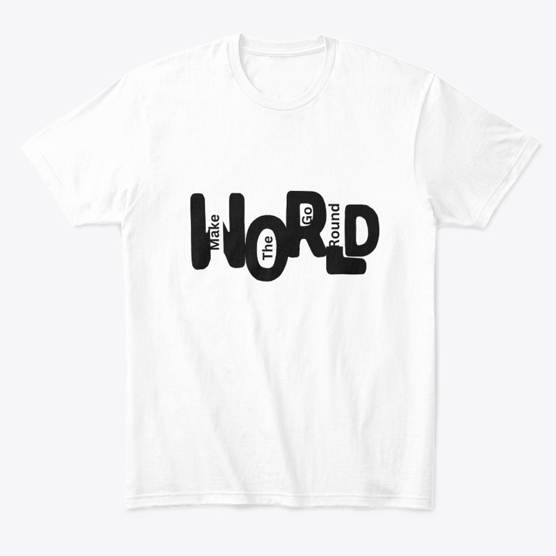 "Make The World Go Round"
