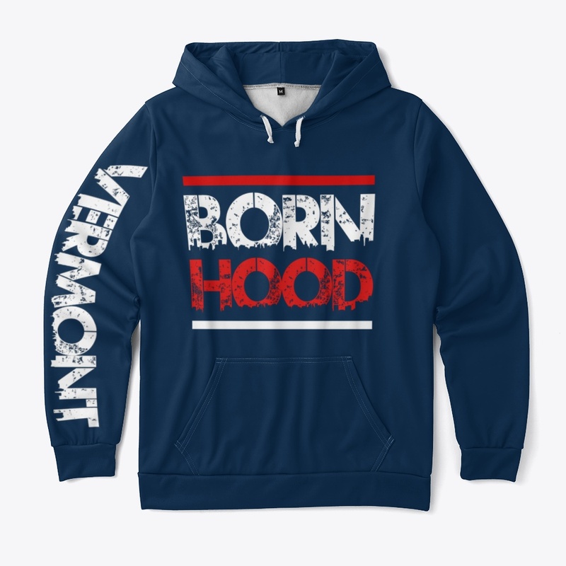 Born Hood Vermont Collection