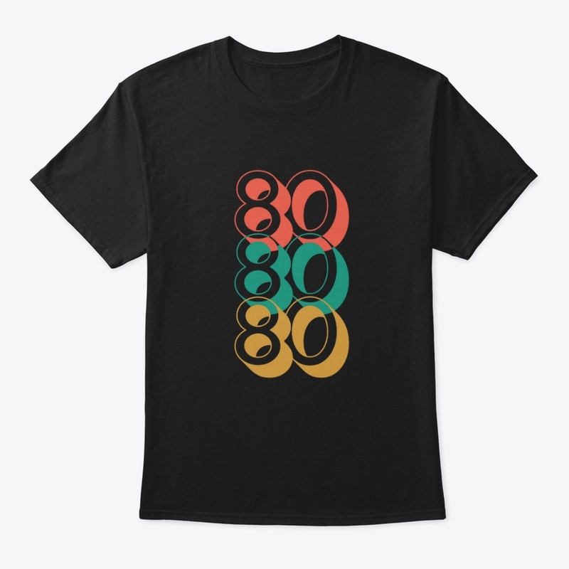 80 T-Shirt