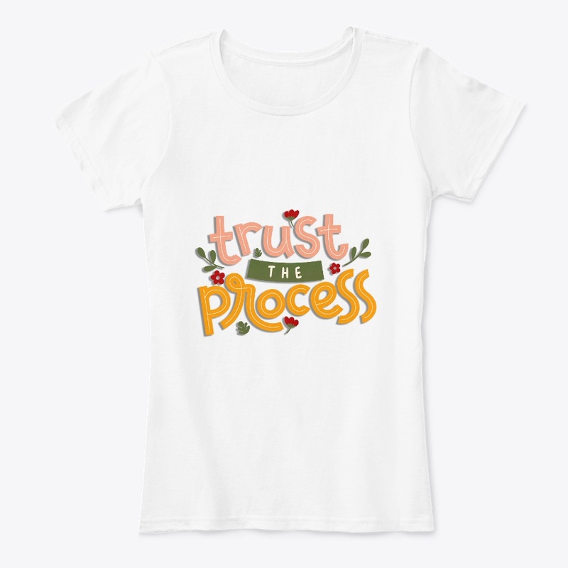tshirt trust the process