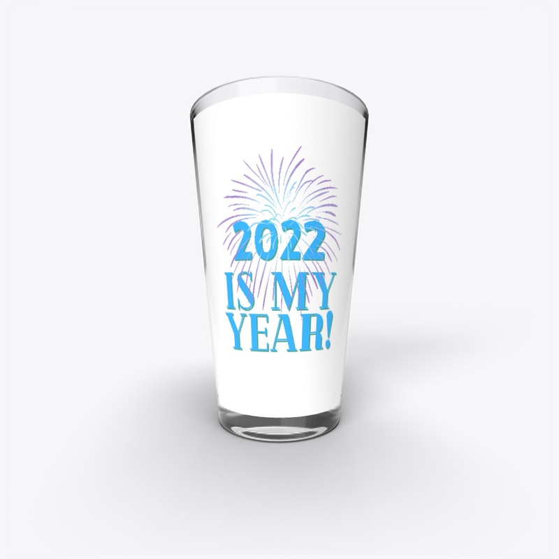 2022 Is My Year!