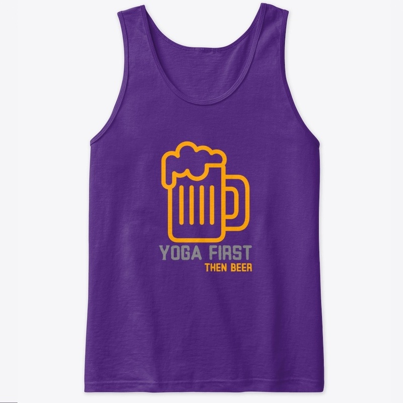 Yoga First Then Beer