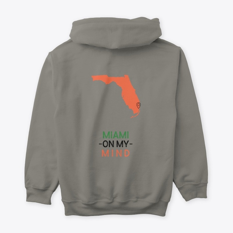 Miami Made Hoodie "Miami on my mind"