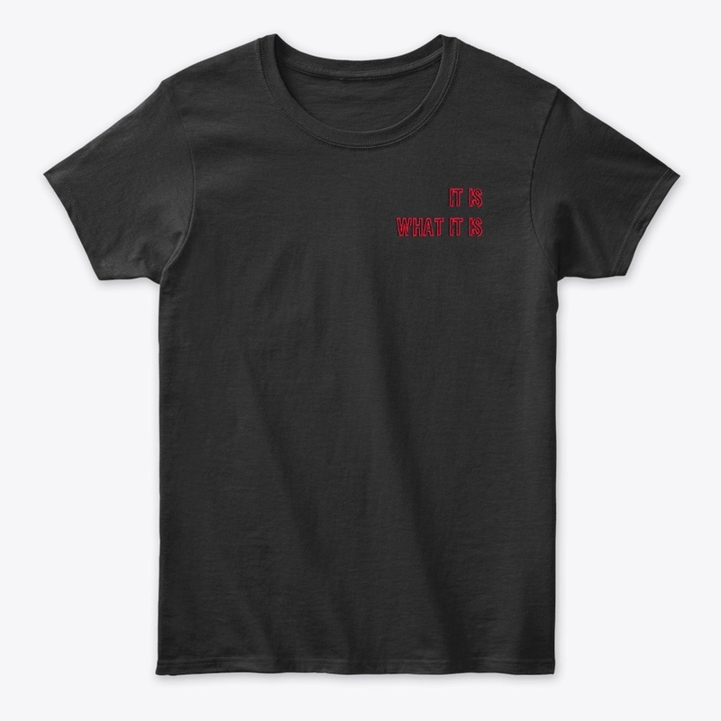 "It is what it is" Quote