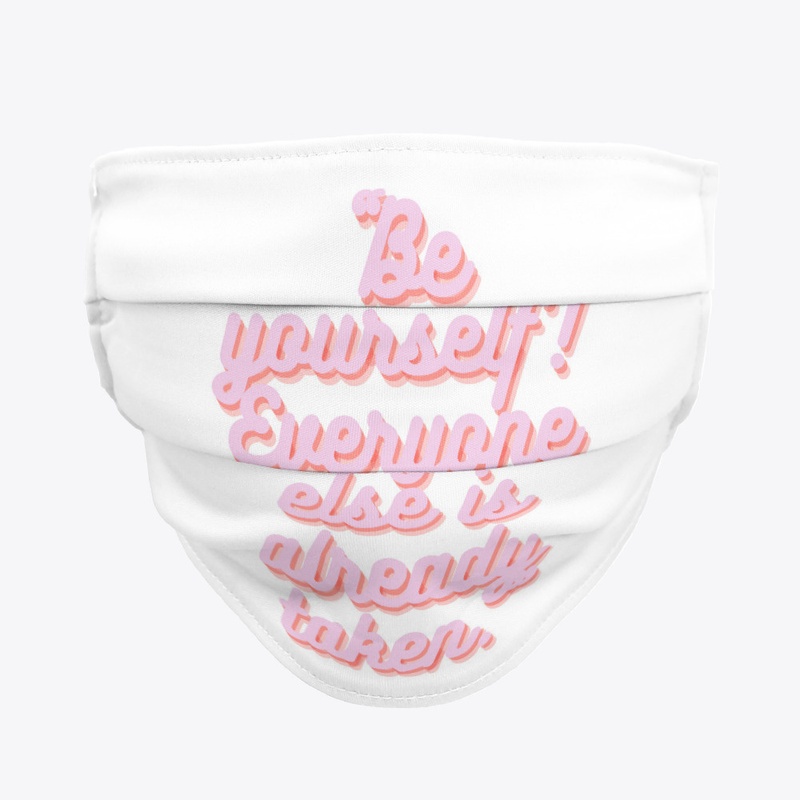 Be yourself!  T-shirt