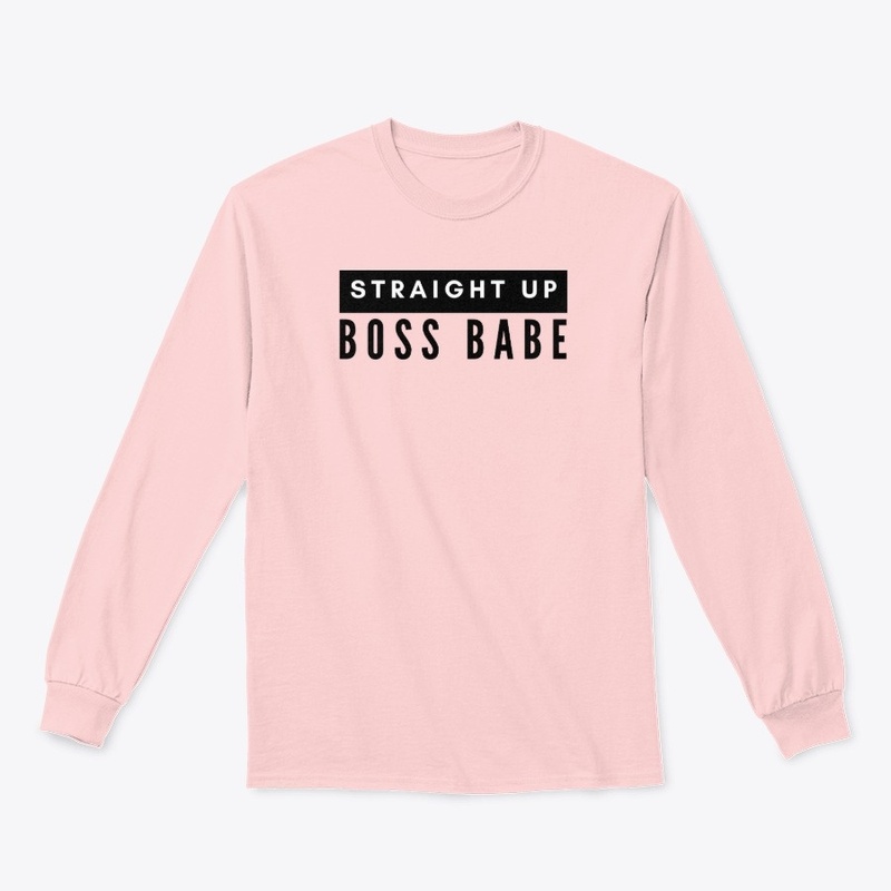 Straight Up Boss Babe 
