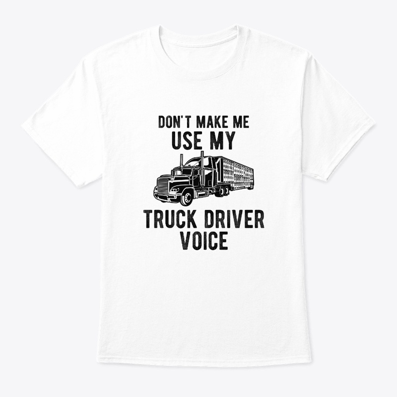 Truck Drive Voice - Funny Semi Trucker