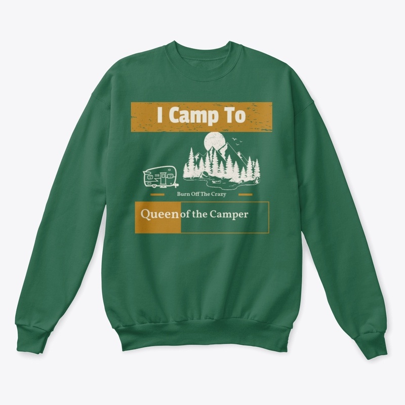 FOR CAMPING LIFE LOVERS"QUEEN OF CAMP...