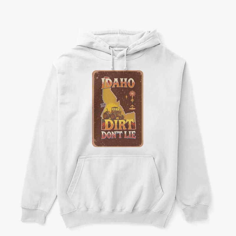 Idaho Dirt Don’t Lie