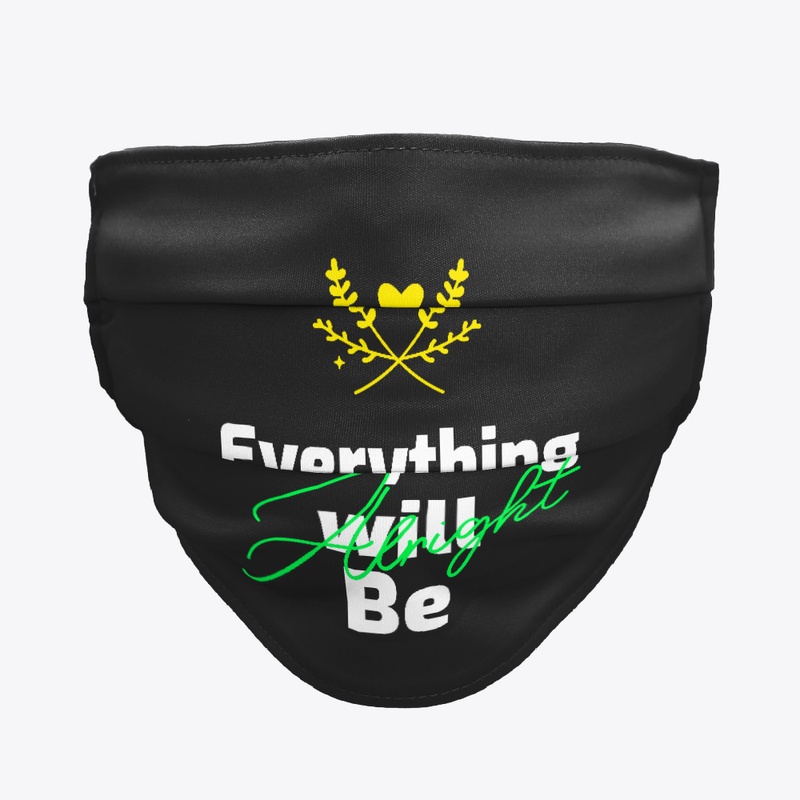 unisex  shirt everything will be alright