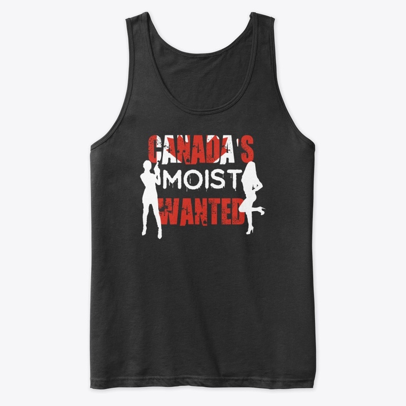 Canada's Moist Wanted