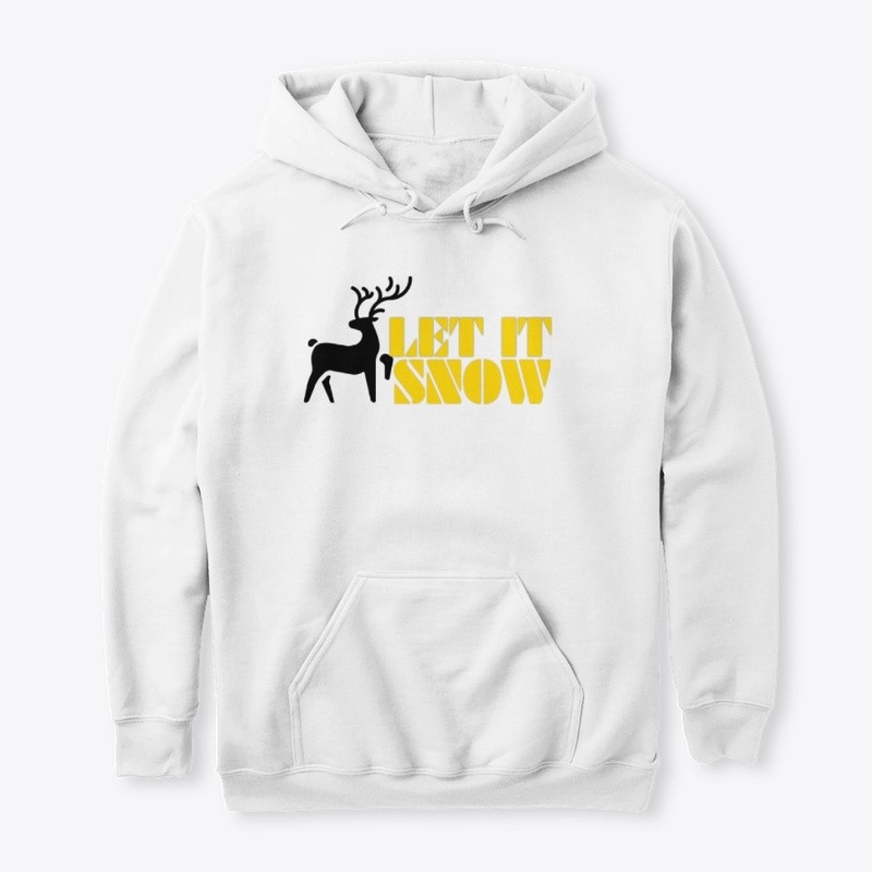 Let it snow t shirts and hoodies