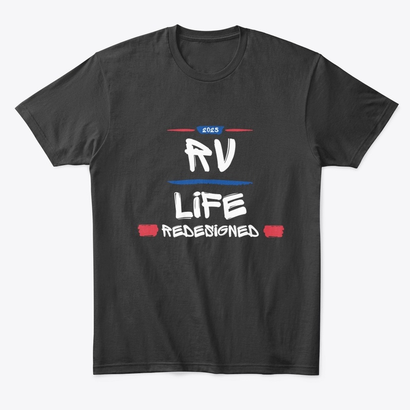2025 RV Life Redesigned Tee