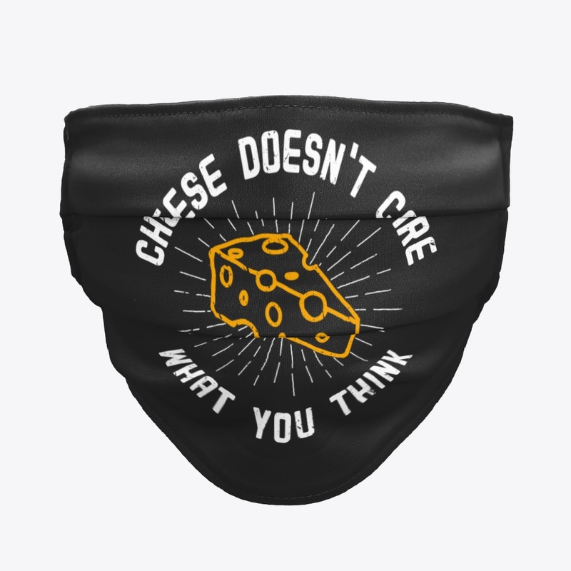 Funny Cheese doesn't care what you think