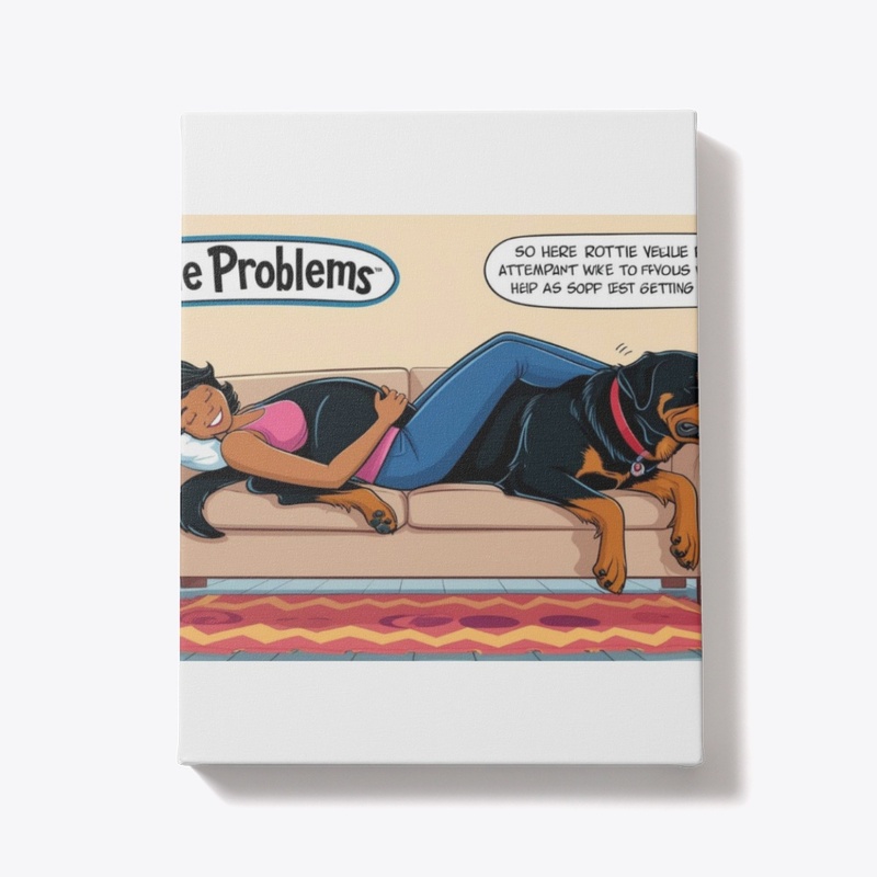 "Rottie Problems — Relatable & Funny