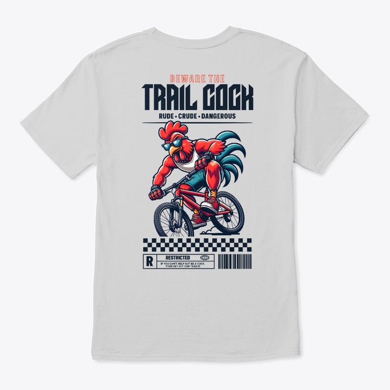 MOUNTAIN BIKING-BEWARE OF THE TRAIL COCK