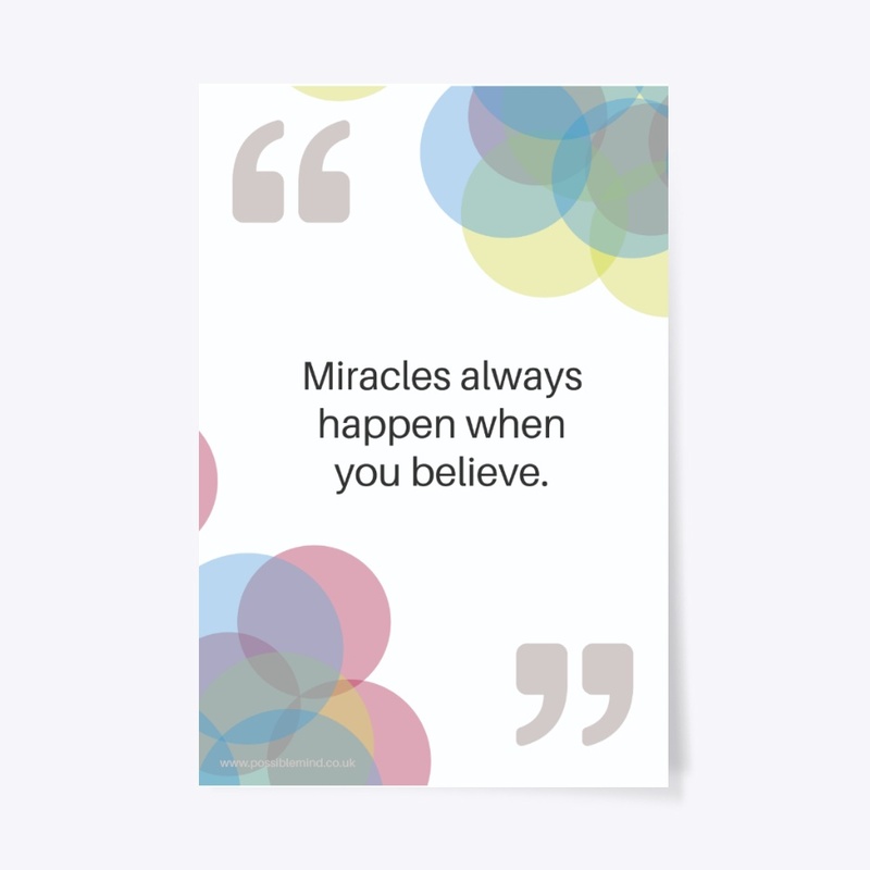 Believe Quote – Possible Mind Poster